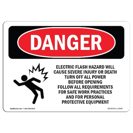 Signmission Safety Sign, OSHA Danger, 10" Height, 14" Width, Electric Flash Hazard Will Cause, Landscape OS-DS-D-1014-L-2549